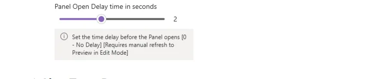 Panel Open Delay time slider in seconds